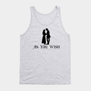 As You Wish Tank Top